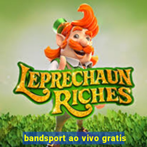 bandsport ao vivo gratis